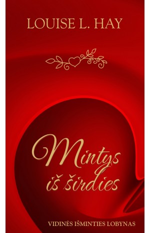 Mintys iš širdies. Vidinės išminties lobynas